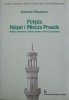 Stanisław Piłaszewicz • Potęga Księgi i Miecza Prawdy. Religia, cywilizacja i kultura islamu w Afryce Zachodniej [Islam, Afryka]